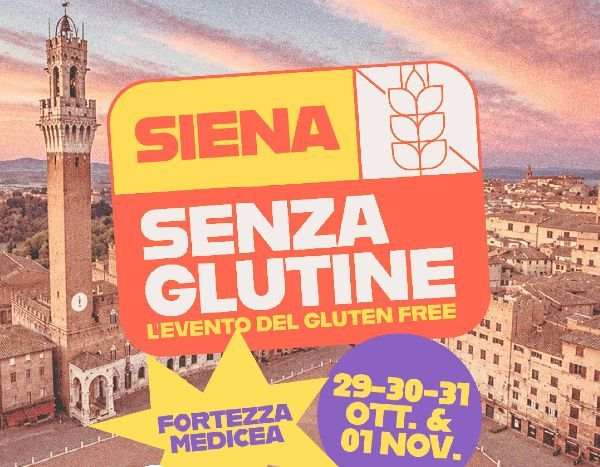 L FESTIVAL SENZA GLUTINE ARRIVA A SIENA