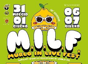 M I L F - MURLO IN LIVE FEST  10° edizione